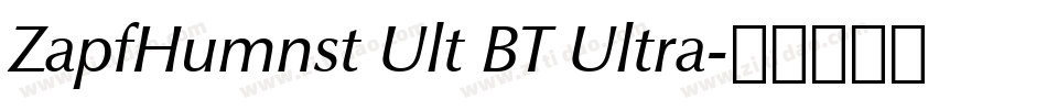 ZapfHumnst Ult BT Ultra字体转换
